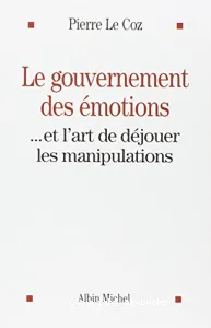 Le gouvernement des émotions