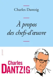 À propos des chefs-d'oeuvre