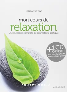 Mon cours de relaxation grâce à la sophrologie