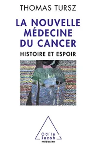 La nouvelle médecine du cancer