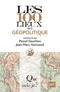 Les 100 lieux de la géopolitique