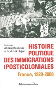 Histoire politique des immigrations (post) coloniales