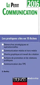 Le petit communication : les pratiques clés en 15 fiches