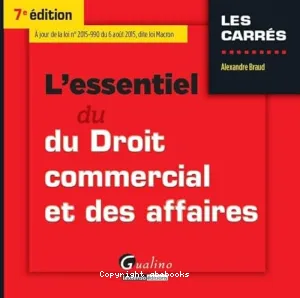 L'essentiel du droit commercial et des affaires