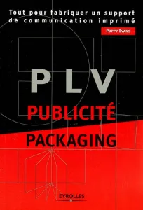 PLV, Publicité, Packaging