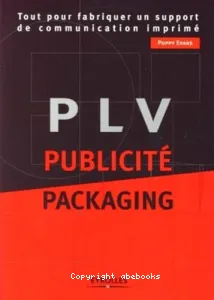 PLV, Publicité, Packaging