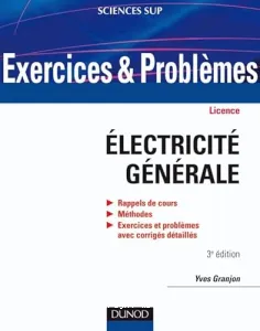 Exercices et problèmes d'électricité générale