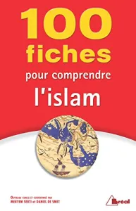 100 fiches pour comprendre l'islam