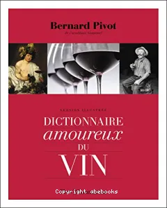 Dictionnaire amoureux du vin