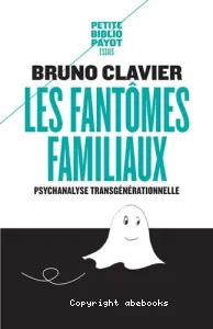 Les fantômes familiaux