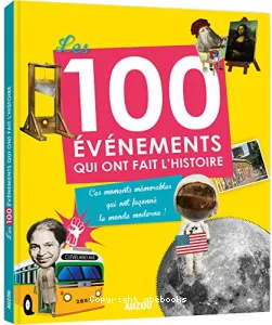 100 événements qui ont fait l'histoire (Les)