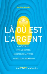 Là où est l'argent