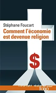 Comment l'économie devint religion