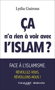 Ca n'a rien à voir avec l'islam ?