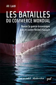 Les batailles du commerce mondial