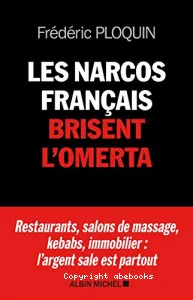 Les narcos français brisent l'omerta