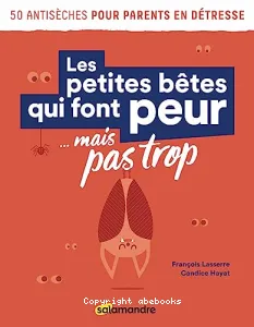 Petites bêtes qui font peur... mais pas trop (Les)