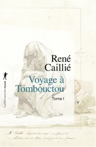 Voyage à Tombouctou. 1