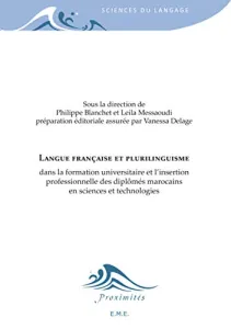 Langue française et plurilinguisme dans la formation universitaire et l'insertion des diplômés marocains en sciences et technologies