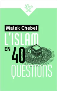 Islam en 40 questions (L')