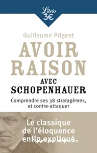 Avoir raison avec Schopenhauer