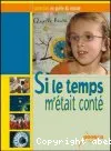 Si le temps m'était conté