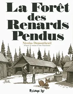 Forêt des renards pendus (La)