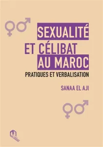 Sexualité et célibat au Maroc