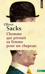 Homme qui prenait sa femme pour un chapeau (L')