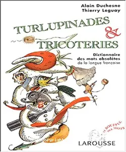 Turlupinades et tricoteries