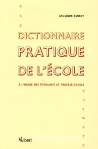 Dictionnaire pratique de l'école