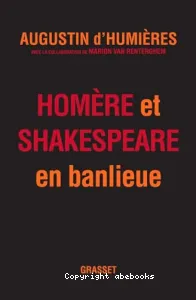 Homere et Shakespeare en banlieue