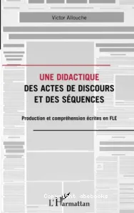 Une didactique des actes de discours et des séquences