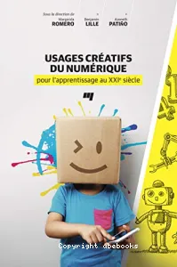 Usages créatifs du numérique pour l'apprentissage au XXIè siècle