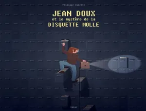 Jean Doux et le mystère de la disquette molle