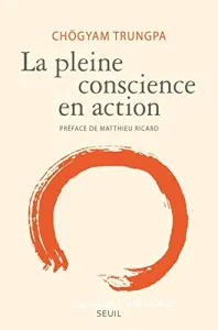 La pleine conscience en action