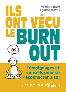 Ils ont vécu le burn-out