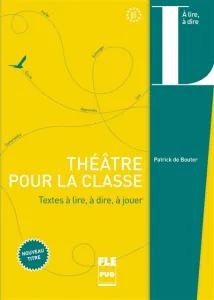 Théâtre pour la classe, A2-B1