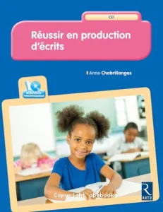 Réussir en production d'écrits