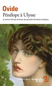 Pénélope à Ulysse et autres lettres d’amour de grandes héroïnes antiques