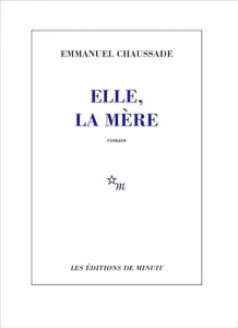 Elle, la mère