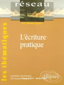 L'écriture pratique