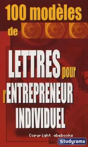 100 modèles de lettres entrepreneur individuel