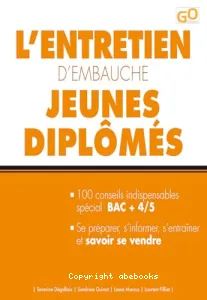 L'entretien d'embauche jeunes diplômés