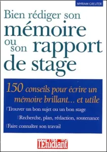 Bien rédiger son mémoire ou son rapport de stage