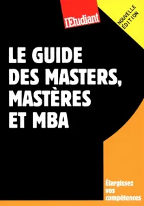 Le guide des masters, masteres et MBA