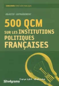 500 QCM sur les institutions politiques françaises