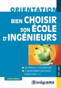 Bien choisir son école d'ingénieurs