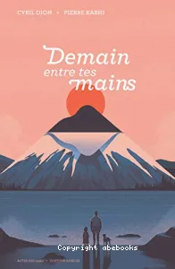 Demain entre tes mains