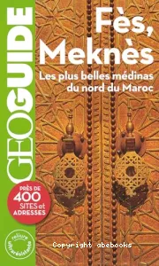 Fès, Meknès et le nord du Maroc